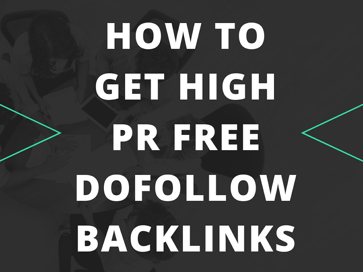 How to Get High PR Free Dofollow Backlinks